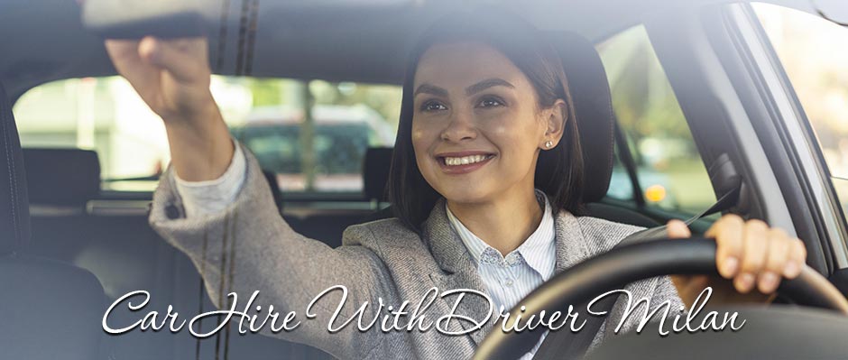 Car Hire With Driver Milan: Your Curiosities Our Answers!