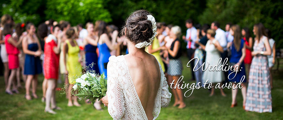 Wedding planning: some things to avoid